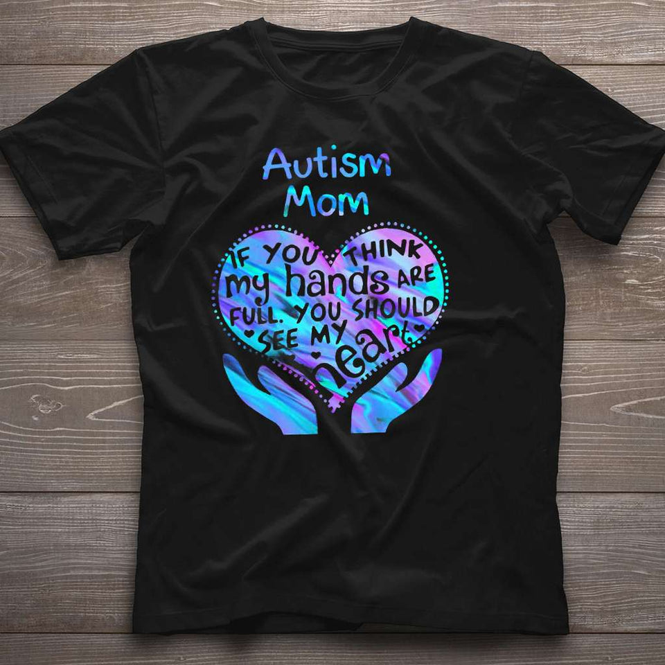 Maman d'enfant autiste, tu devrais voir mon cœur - T-shirt et sweat à capuche de sensibilisation à l'autisme 0520
