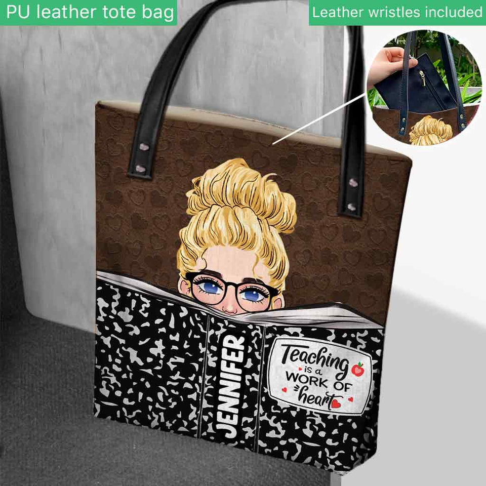 Teaching Is A Work Of Heart - Personalized Teacher Tote Bag