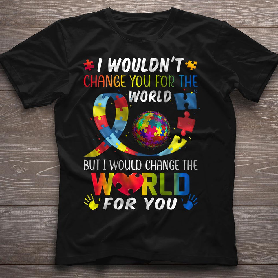 Je changerais le monde pour toi - T-shirt et sweat à capuche de sensibilisation à l'autisme 0921