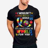 Je changerais le monde pour toi - T-shirt et sweat à capuche de sensibilisation à l'autisme 0921