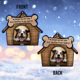 A House Is Not A Home - Personalized Christmas Dog Ornament (Printed On Both Sides)