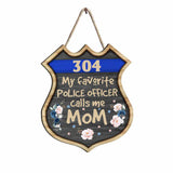 My Favorite Police Officer - Personalized Mother's Day Wood Sign