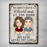 We Don't Have A Welcome Mat At Our Door - Personalized Couple Rectangle Metal Sign
