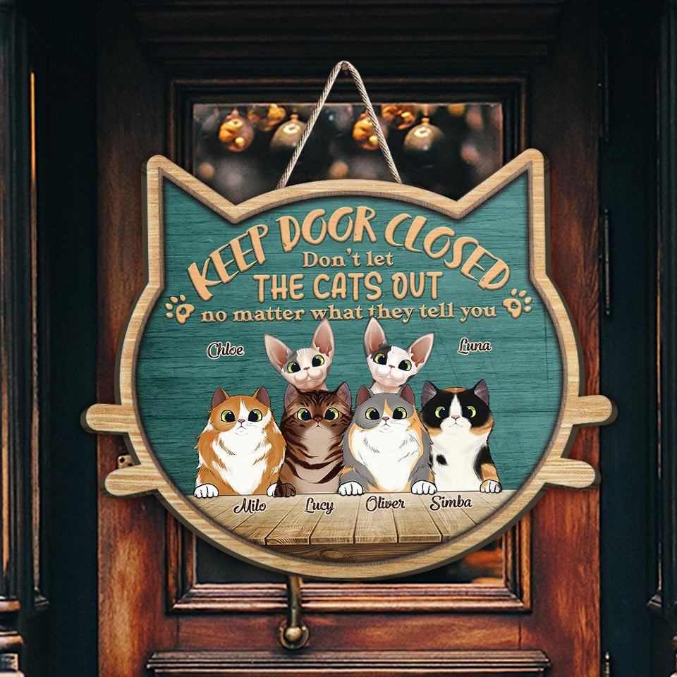 Don’t Let The Cats Out - Personalized Cat Wood Sign
