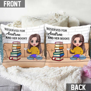 Reserved For Me And My Books - Personalized Throw Pillow