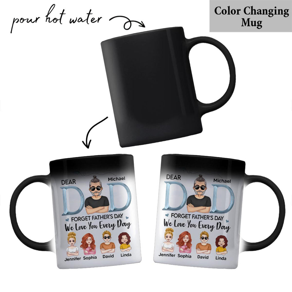 We Love You Everyday Dad - Personalized Father Mug