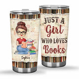 Just A Girl Who Loves Books - Personalized Book Tumbler