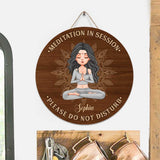 Meditation In Session - Personalized Yoga Round Wood Sign