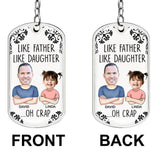Like Father Like Daughter - Personalized Father Stainless Steel Keychain