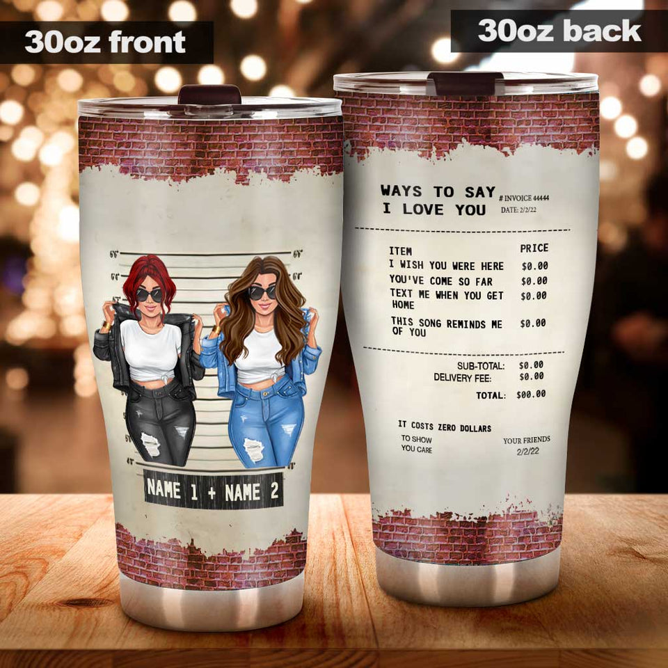 Way To Say I Love You - Personalized Bestie Tumbler