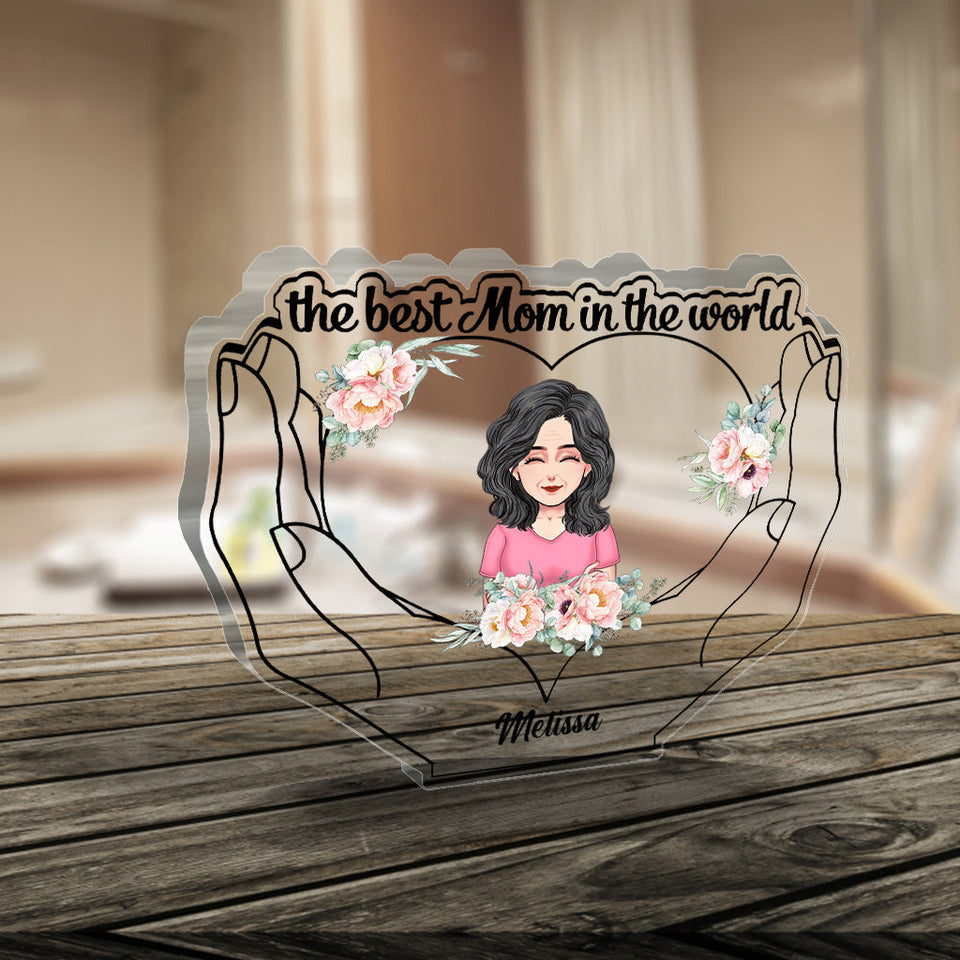 The Best Mom - Personalized Mother's Day Mother Custom Shaped Acrylic Plaque