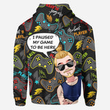 I Paused My Game To Be Here - Personalized Video Game All Over Shirt