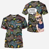 I Paused My Game To Be Here - Personalized Video Game All Over Shirt