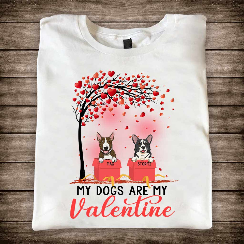 Dogs Are My Valentines - Personalized T-shirt and Hoodie