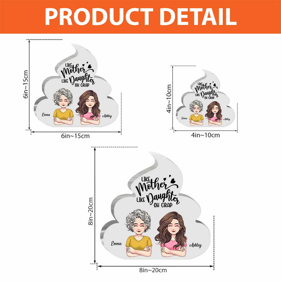Like Mother Like Daughter - Personalized Mother's Day Mother Custom Shaped Acrylic Plaque