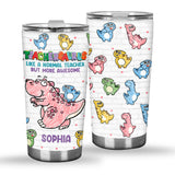 Teachersaurus - Personalized Teacher Tumbler