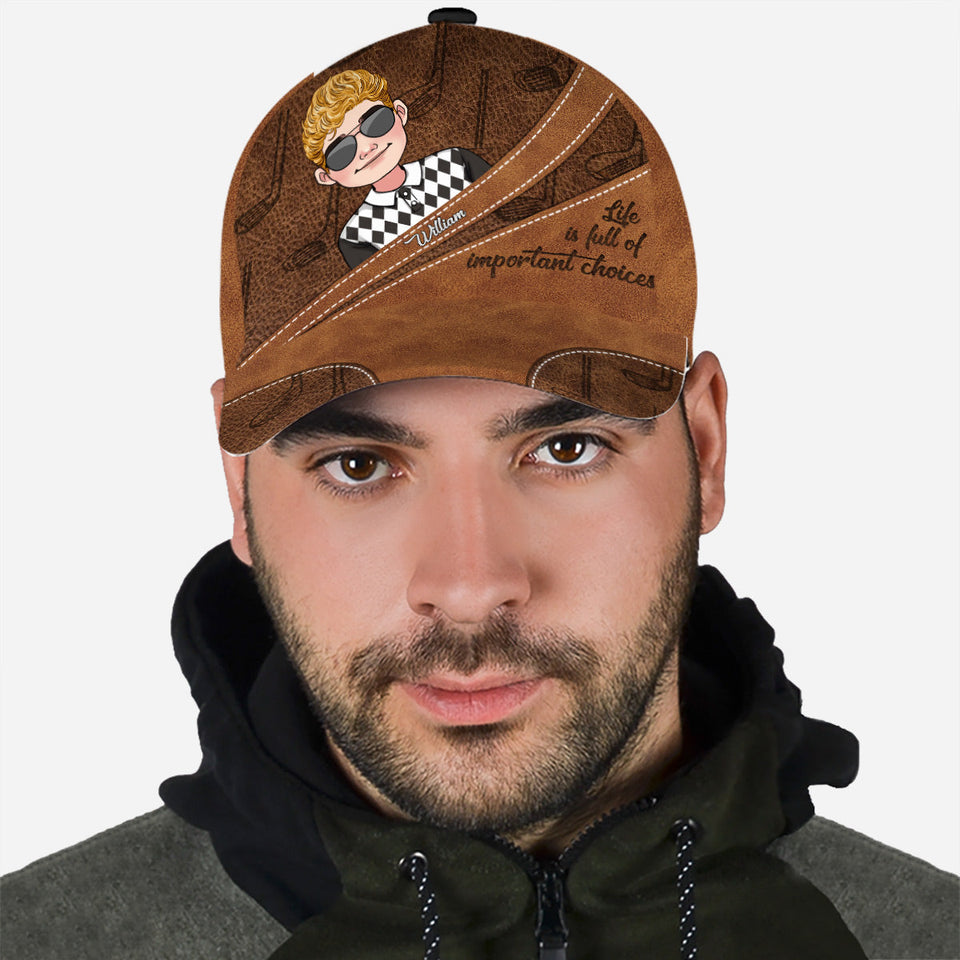 Life Is Full Of Important Choices - Personalized Golf Classic Cap