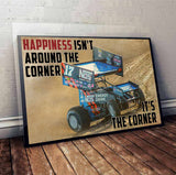 Happiness Isn't Around The Corner - Racing Canvas And Poster