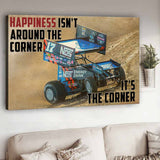 Happiness Isn't Around The Corner - Racing Canvas And Poster
