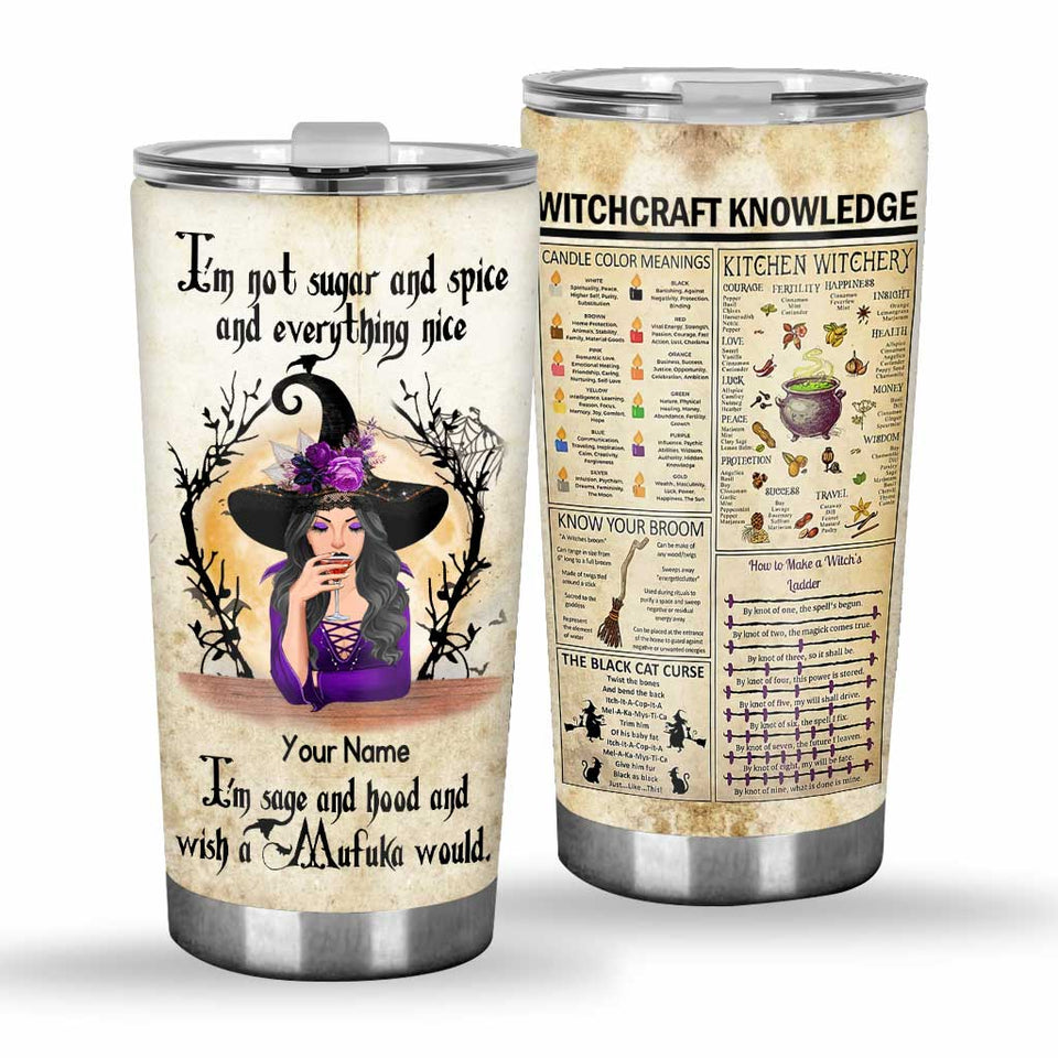 I'm Not Sugar And Spice - Personalized Witch Tumbler