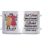 Here's To Another Year Of Bonding Over Alcohol - Personalized Bestie Mug
