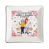 Mother And Daughter - Gift for mom, daughter, son - Personalized Jewelry Dish