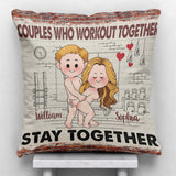 Work Out Together Stay Together - Personalized Couple Throw Pillow