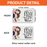 Without Me - Gift for dad, mom - Personalized Wallet Insert Card