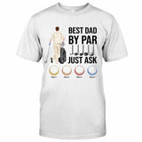 Best Dad By Par - Personalized Father's Day Golf T-shirt and Hoodie