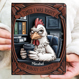 Times I Was Right And Nobody Listened - Personalized Colleague Leather Journal