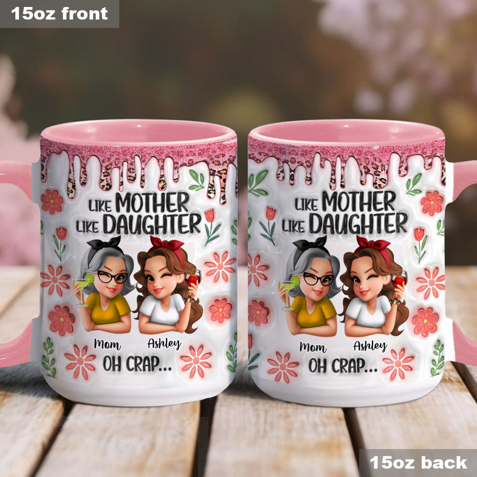 Like Mother Like Daughter - Personalized Mother Accent Mug