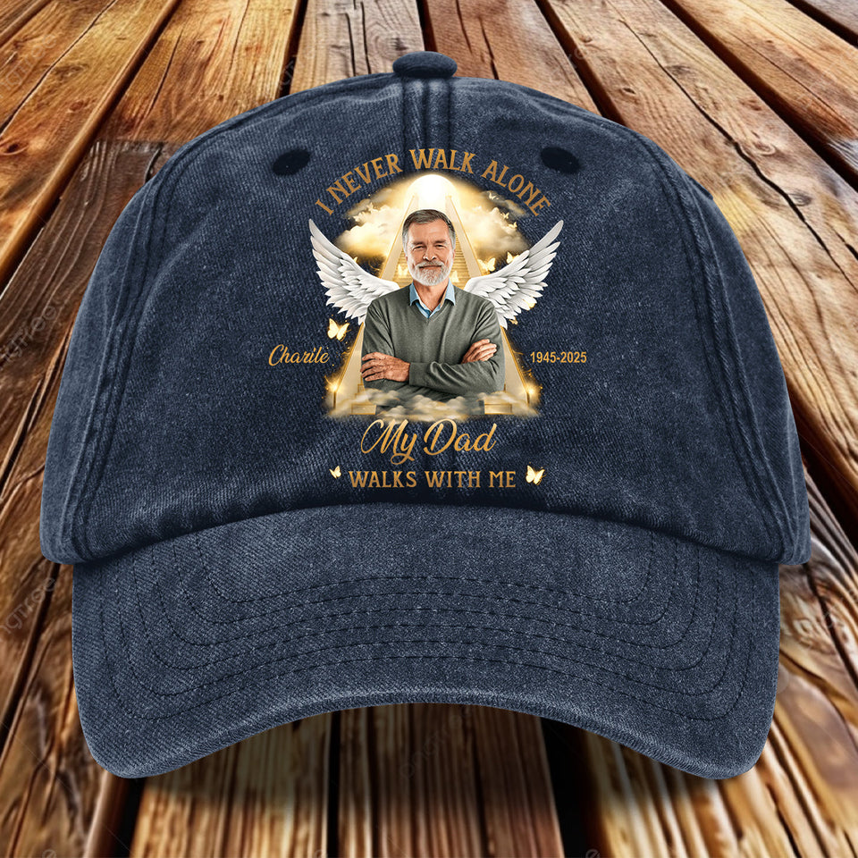 I Never Walk Alone - Personalized Memorial Washed Denim Cap