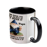 Let Me Pour You A Tall Glass Of Get Over It - Personalized Sarcasm Accent Mug