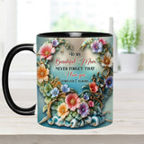 To My Beautiful Mom / Grandma Never Forget That I Love You - Personalized Mother Accent Mug
