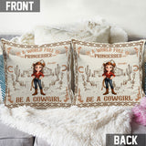 In A World Full Of Princesses Be A Cowgirl - Personalized Cowgirl Throw Pillow