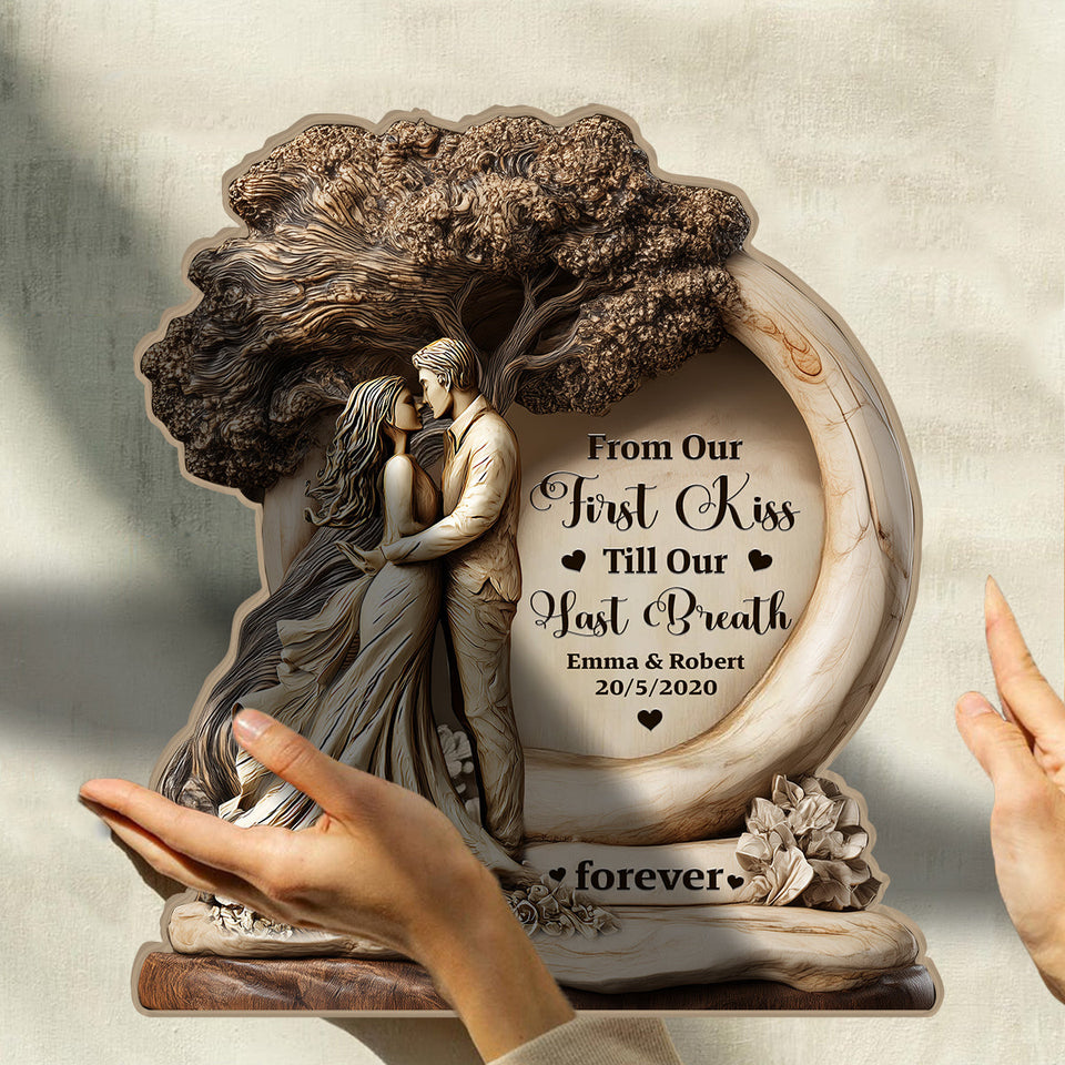 From Our First Kiss Till Our Last Breath - Personalized Couple Custom Shaped Wood Plaque