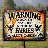 Don't Piss Off The Fairies - Personalized Gardening Rectangle Metal Sign
