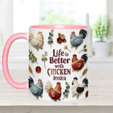 Life Is Better With Chicken - Personalized Chicken Accent Mug