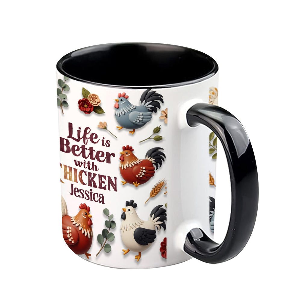 Life Is Better With Chicken - Personalized Chicken Accent Mug