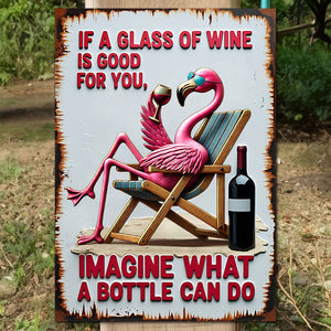 A Bottle Can Do - Wine Rectangle Metal Sign