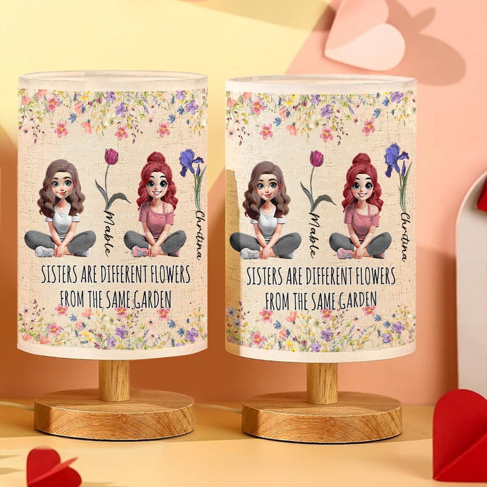 Sisters Are Different Flowers From The Same Garden - Personalized Sister Tableside Lamp With Wood Base