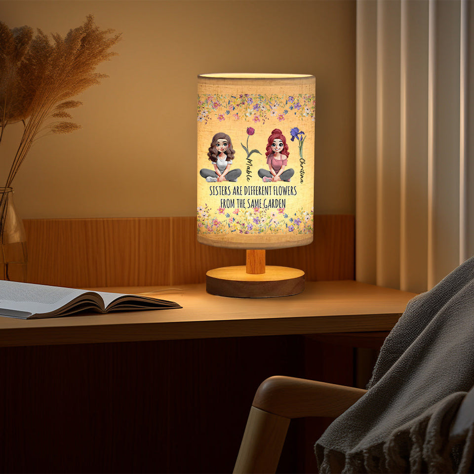 Sisters Are Different Flowers From The Same Garden - Personalized Sister Tableside Lamp With Wood Base