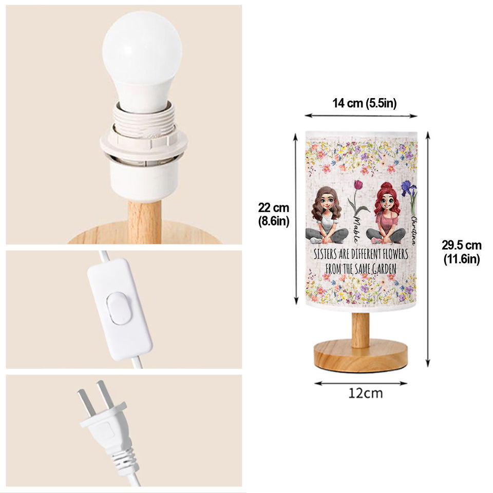 Sisters Are Different Flowers From The Same Garden - Personalized Sister Tableside Lamp With Wood Base