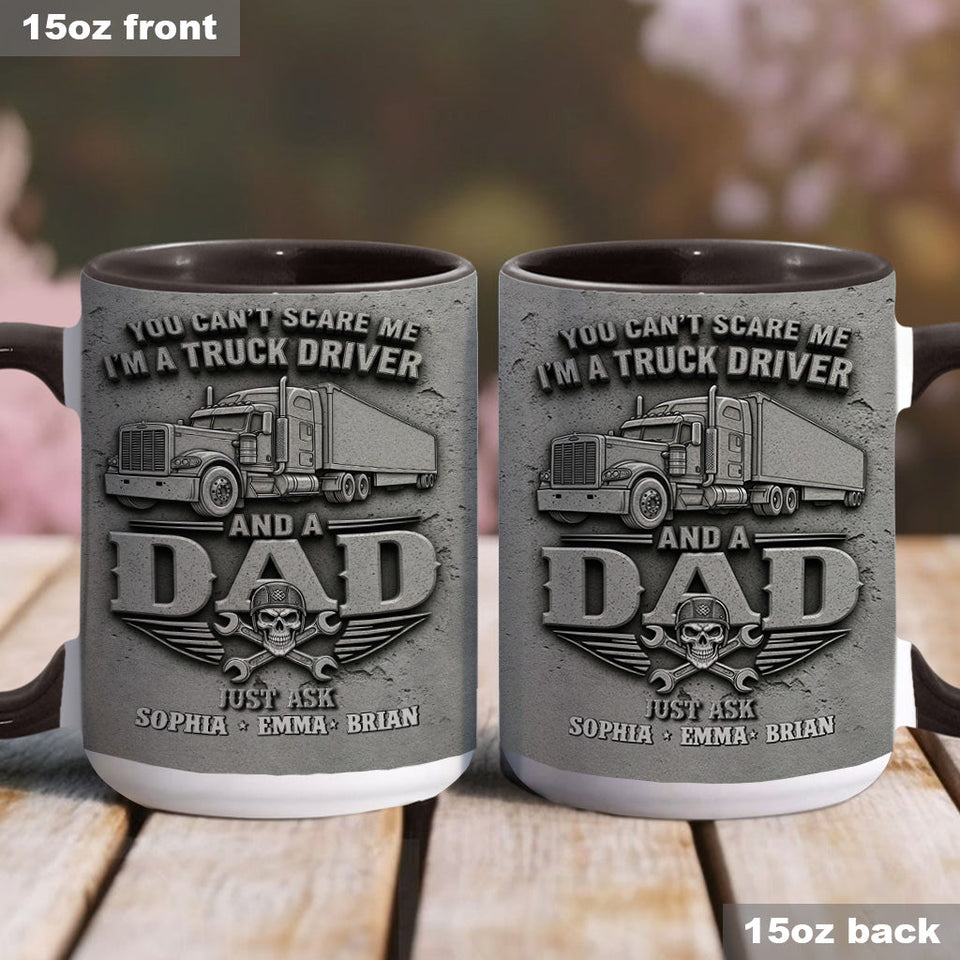 You Can't Scare Me - Personalized Trucker Accent Mug