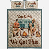 You & Me We Got This - Personalized Camping Quilt Set
