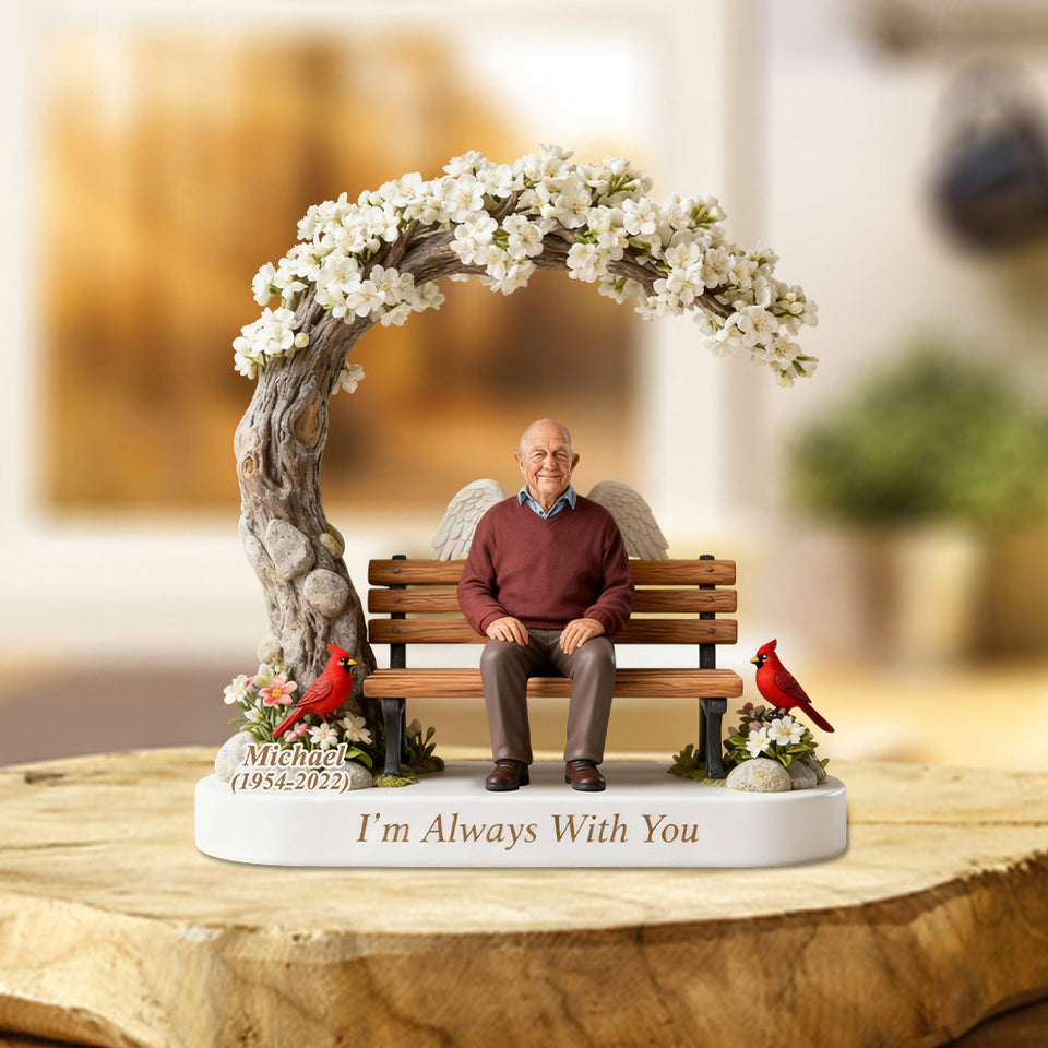 Je suis toujours avec toi - Plaque commémorative personnalisée en acrylique de forme personnalisée