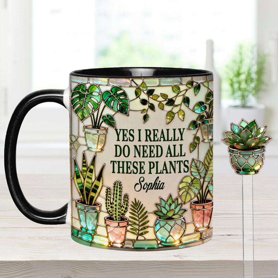 I Really Do Need All These Plants - Personalized Gardening Set Accent Mug with Acrylic Stirrers