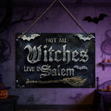 Not All Witches Live in Salem - Personalized Witch 3D Printed Cut Metal Sign