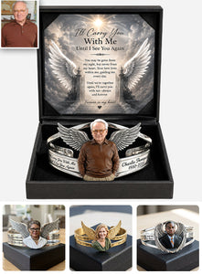 I’ll Carry You With Me Until I See You Again - Personalized Memorial Cuff Bracelet With Card Box