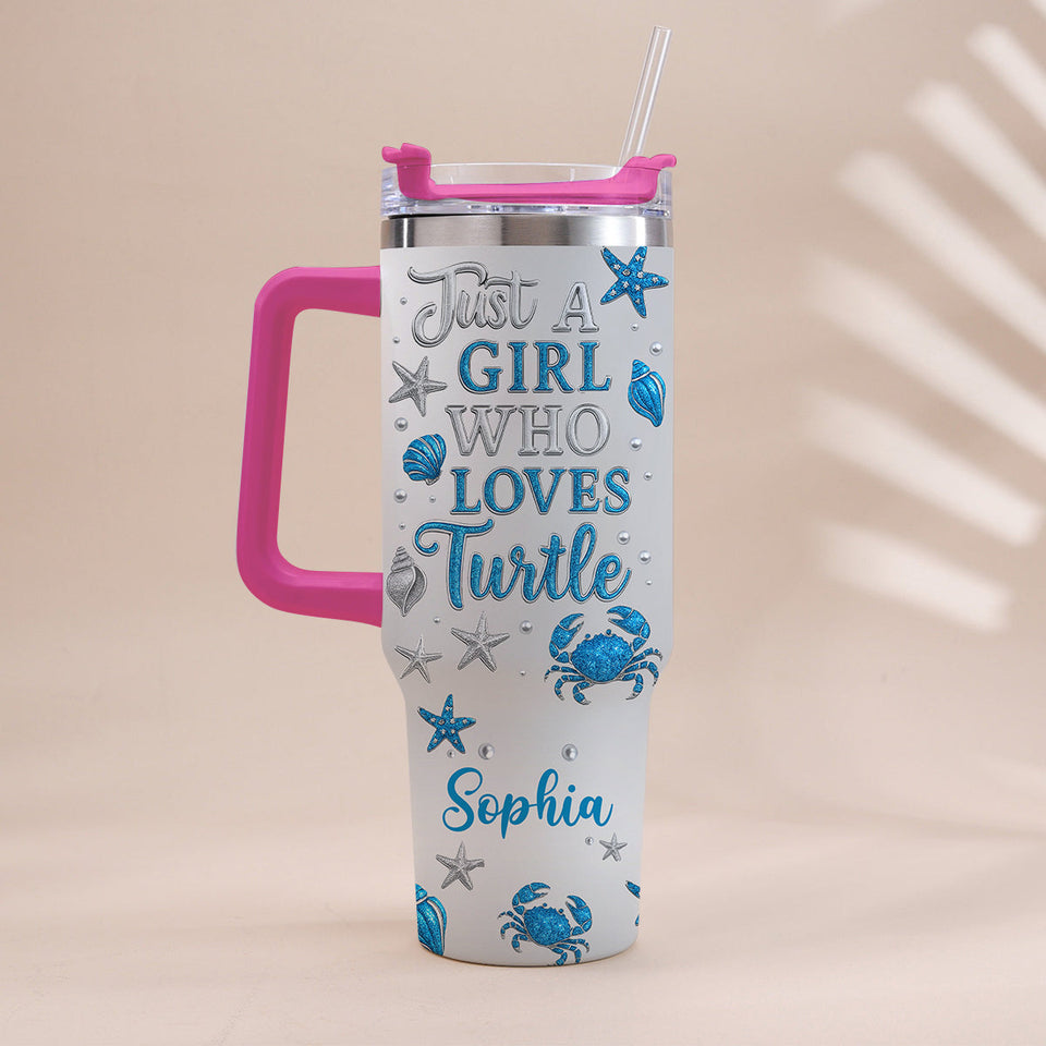 Just A Girl Who Loves Turtle - Personalized Turtle Tumbler With Handle